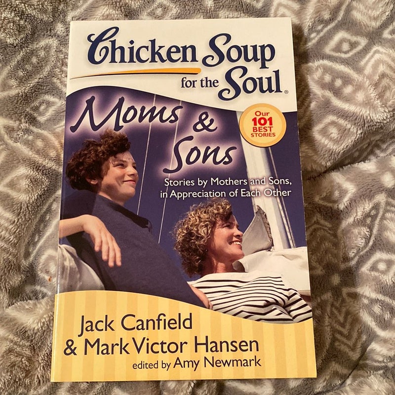 Chicken Soup for the Soul: Moms and Sons