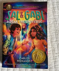 Sal and Gabi Break the Universe (a Sal and Gabi Novel, Book 1)