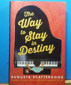 The Way to Stay in Destiny (First Edition)