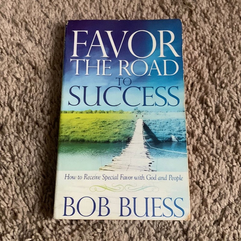 Favor the Road to Success