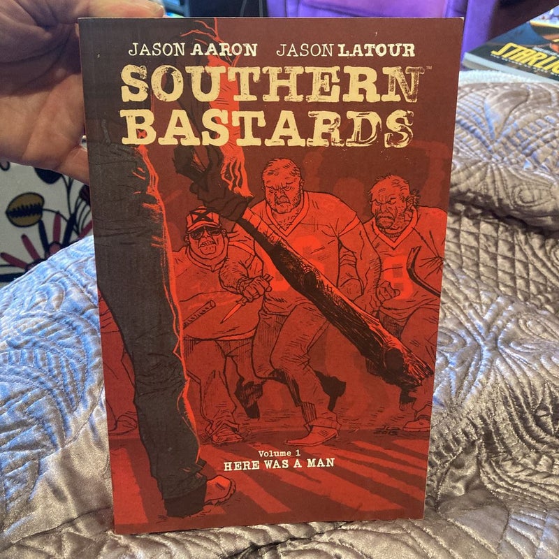 Southern Bastards Volume 1: Here Was a Man