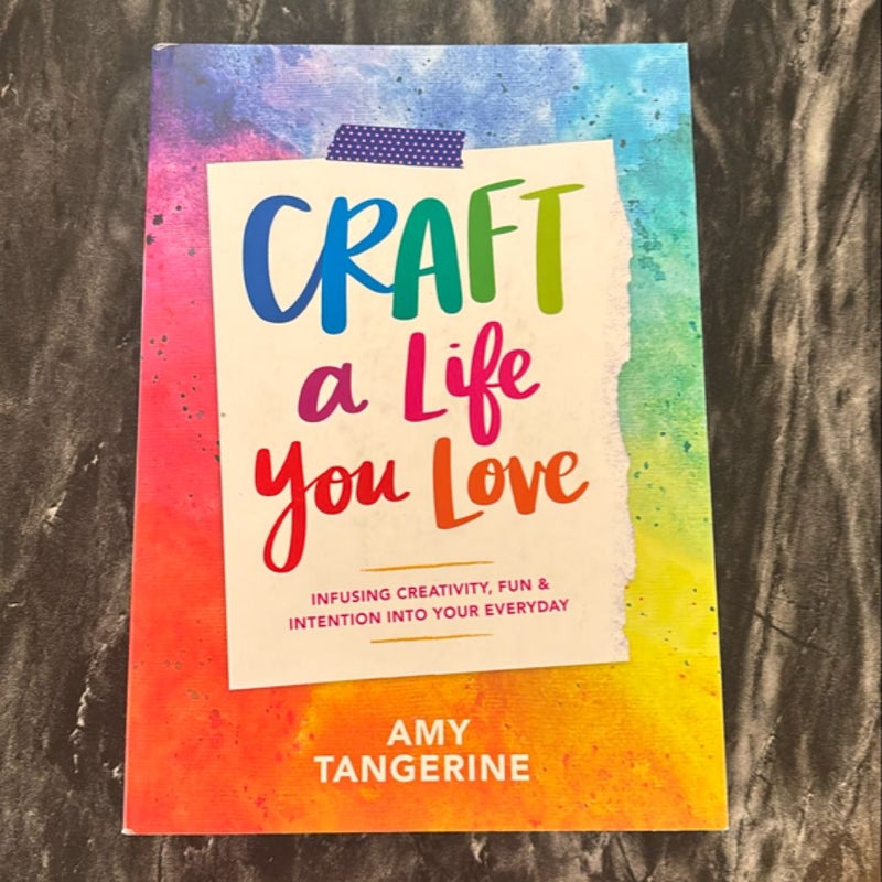 Craft a Life You Love