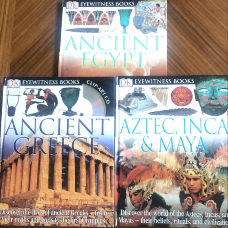 Eyewitness books - Ancient Greece - Aztec, Inca & Maya - Ancient Egypt