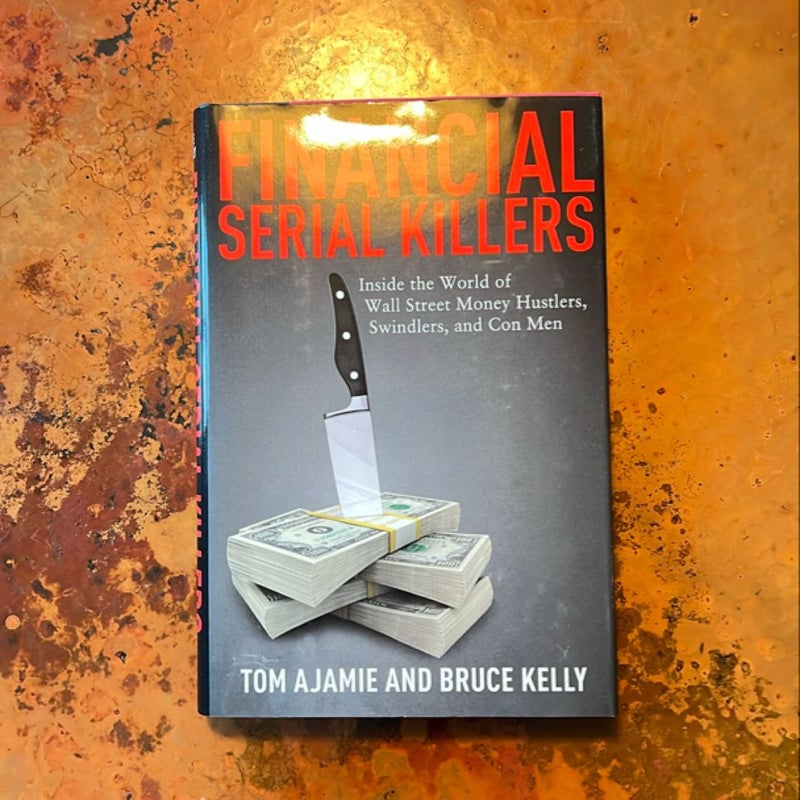 Financial Serial Killers