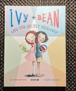 Ivy & Bean And The Secret Hideaway 