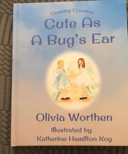 Cute As a Bug's Ear