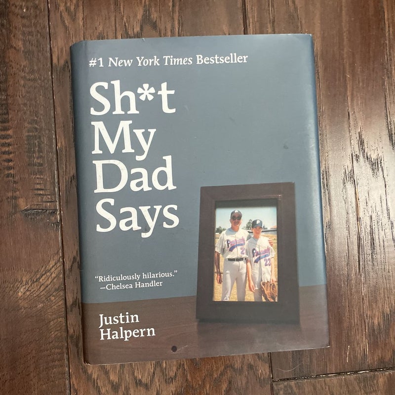 Sh*t My Dad Says: Halpern, Justin: 9780061992704: : Books