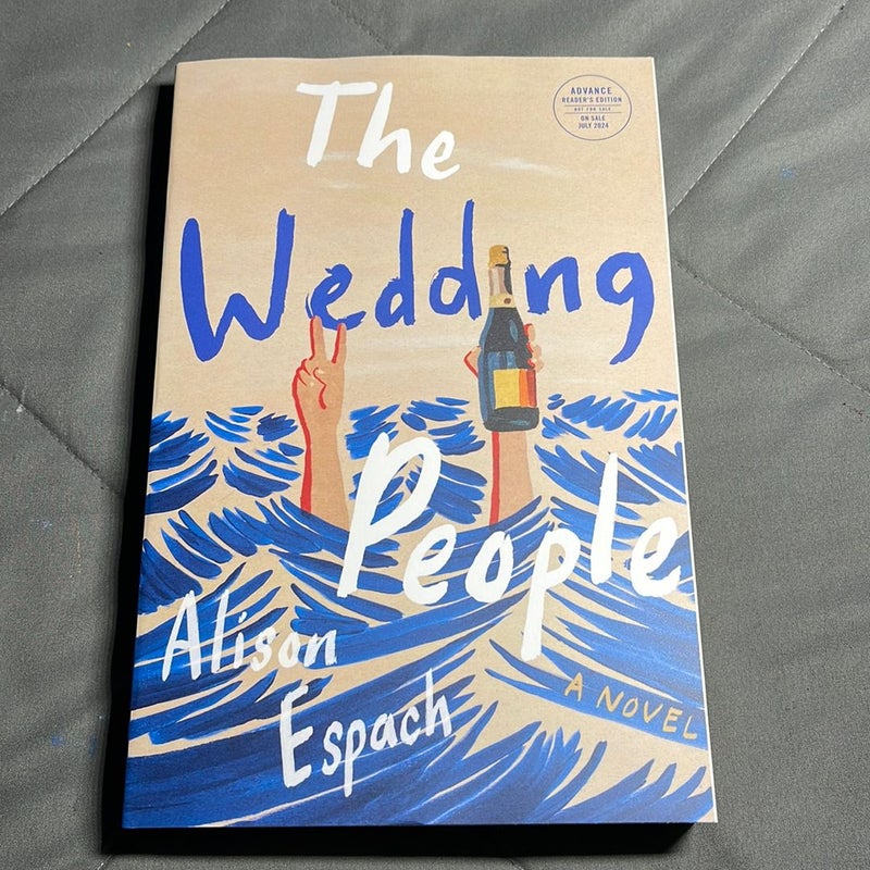 The Wedding People ARC by Alison Espach, Paperback | Pangobooks