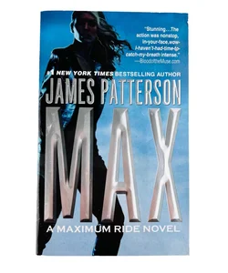 MAX A Maximum Ride Novel