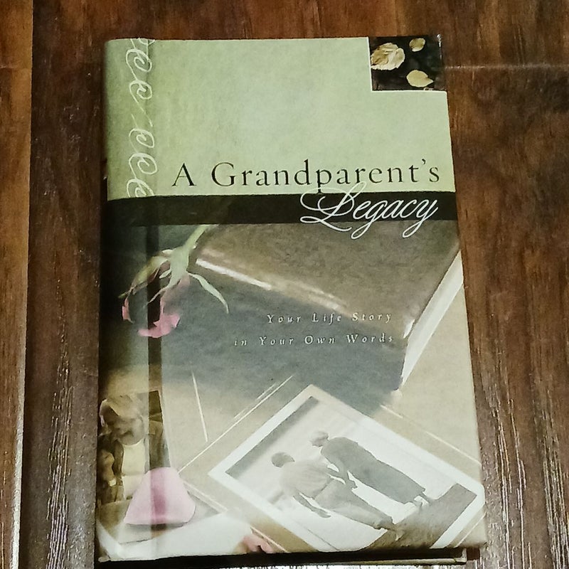 A Grandparent's Legacy