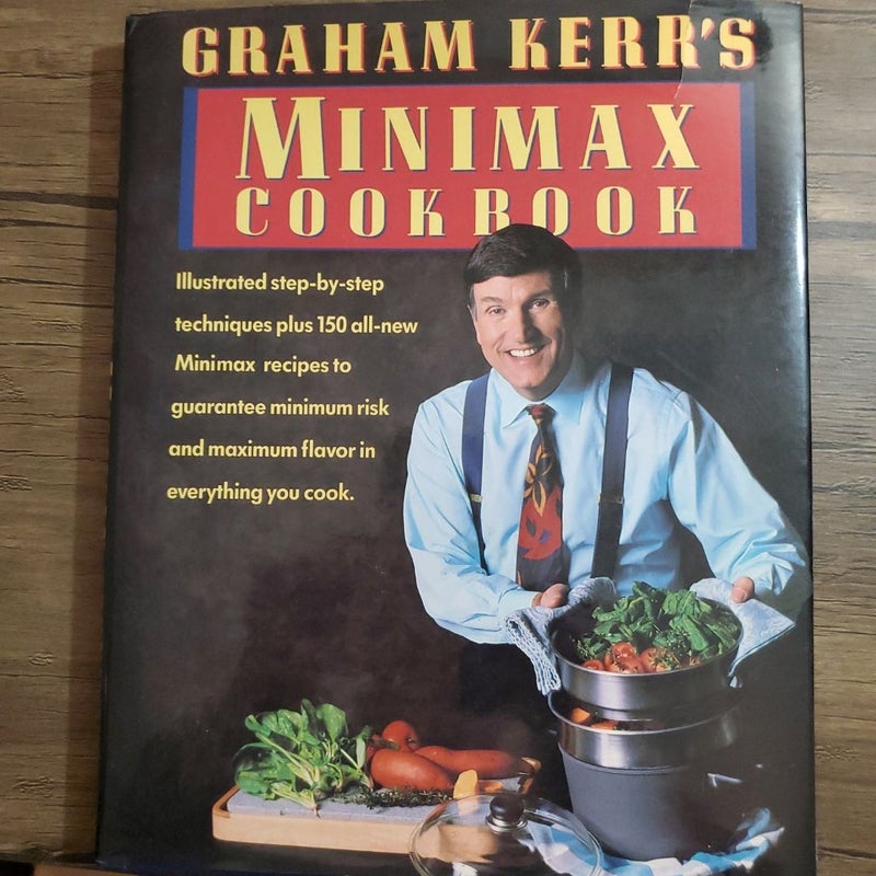 Graham Kerr's Minimax Cookbook