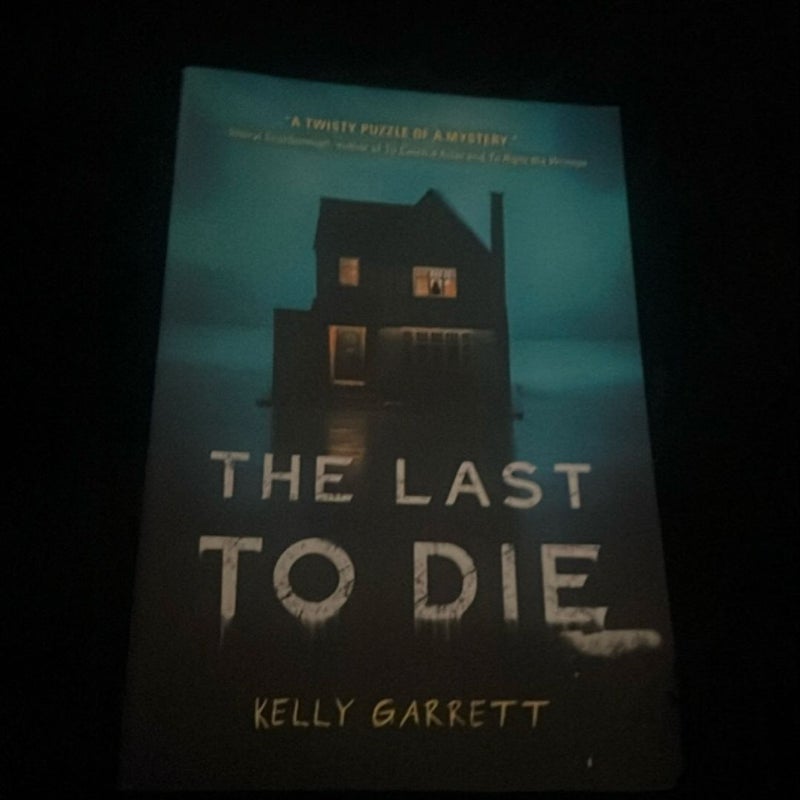 The Last to Die