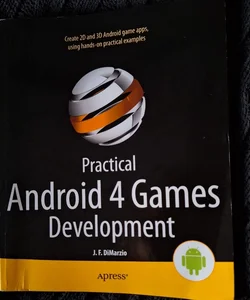 Practical Android 4 Games Development