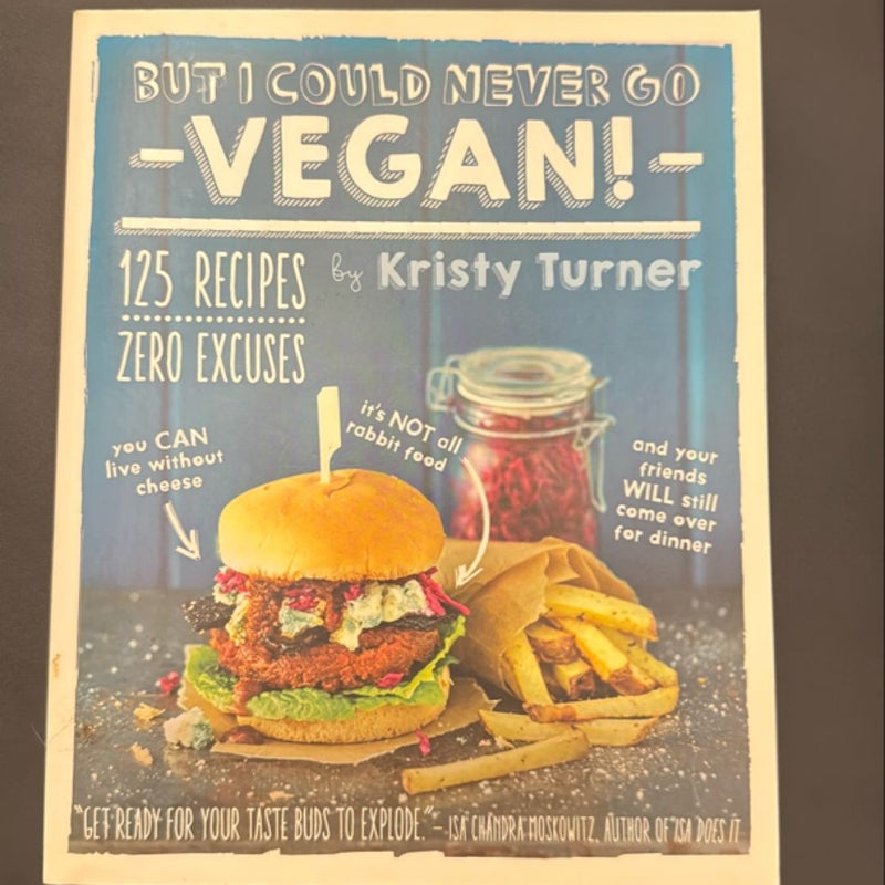 But I Could Never Go Vegan!