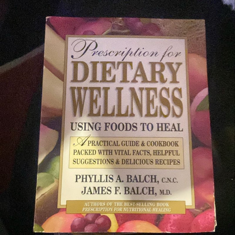 Prescription for Dietary Wellness