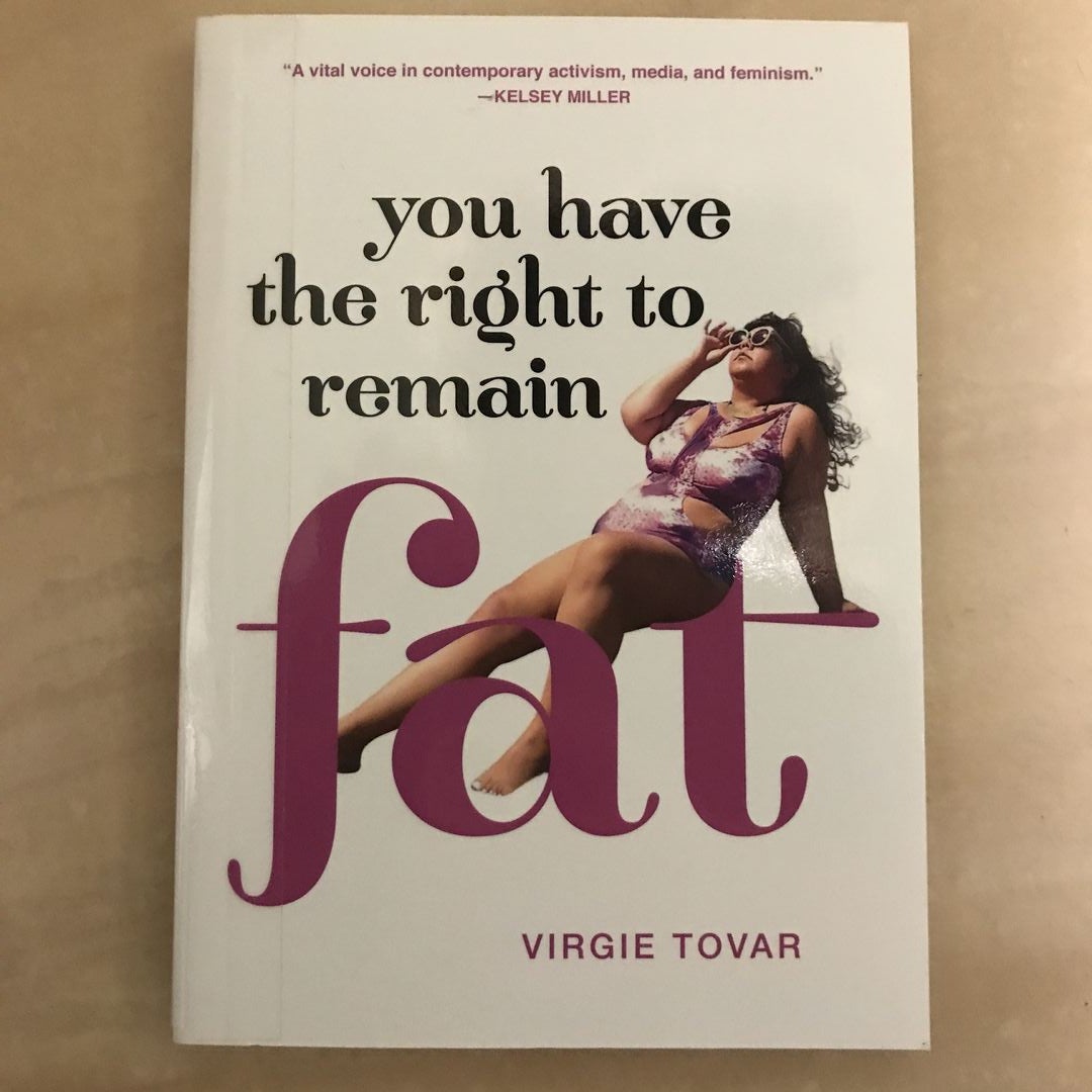 You Have the Right to Remain Fat