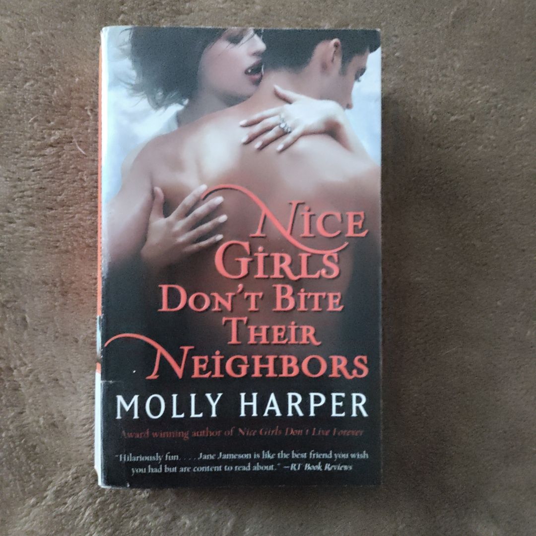 Nice Girls Don't Bite Their Neighbors