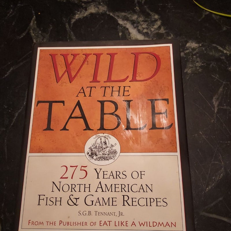 Wild At The Table