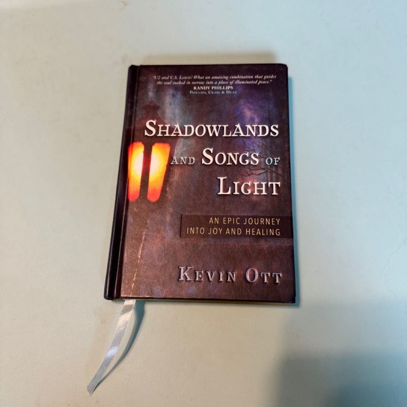 Shadowlands and Songs of Light