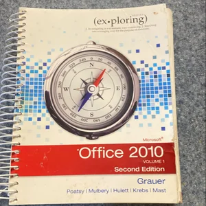 Exploring Microsoft Office 2010, Volume 1