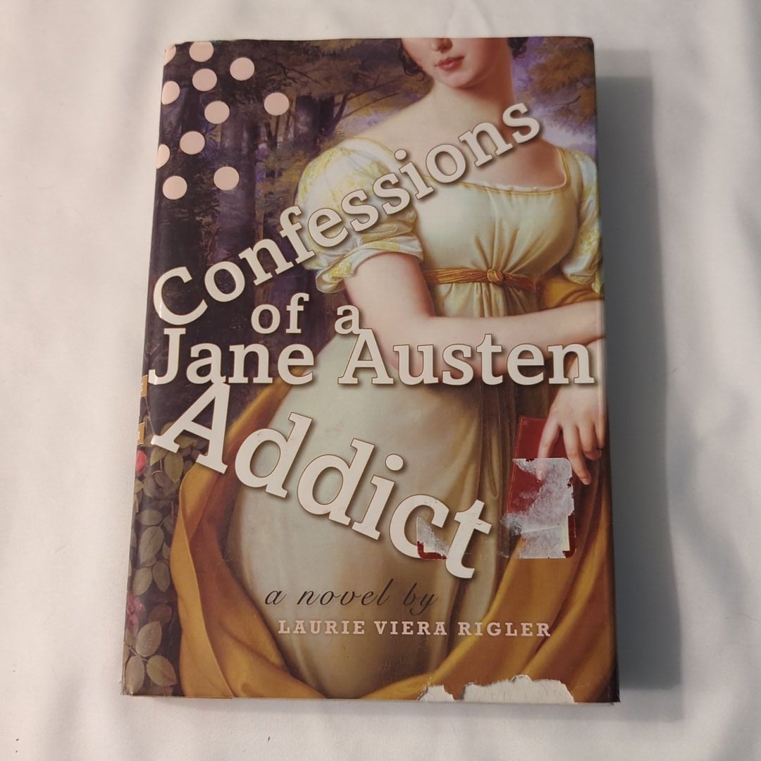 Confessions of a Jane Austen Addict