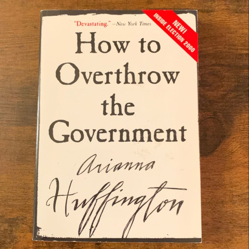 How to Overthrow the Government