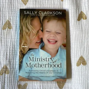 The Ministry of Motherhood