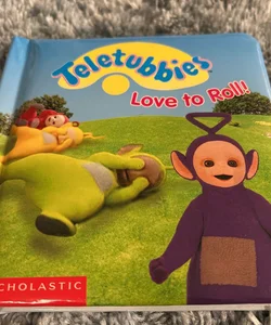 Teletubbies Love to Roll!