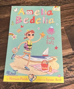 Amelia Bedelia Chapter Book #7: Amelia Bedelia Sets Sail