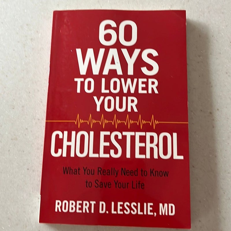 60 Ways to Lower Your Cholesterol