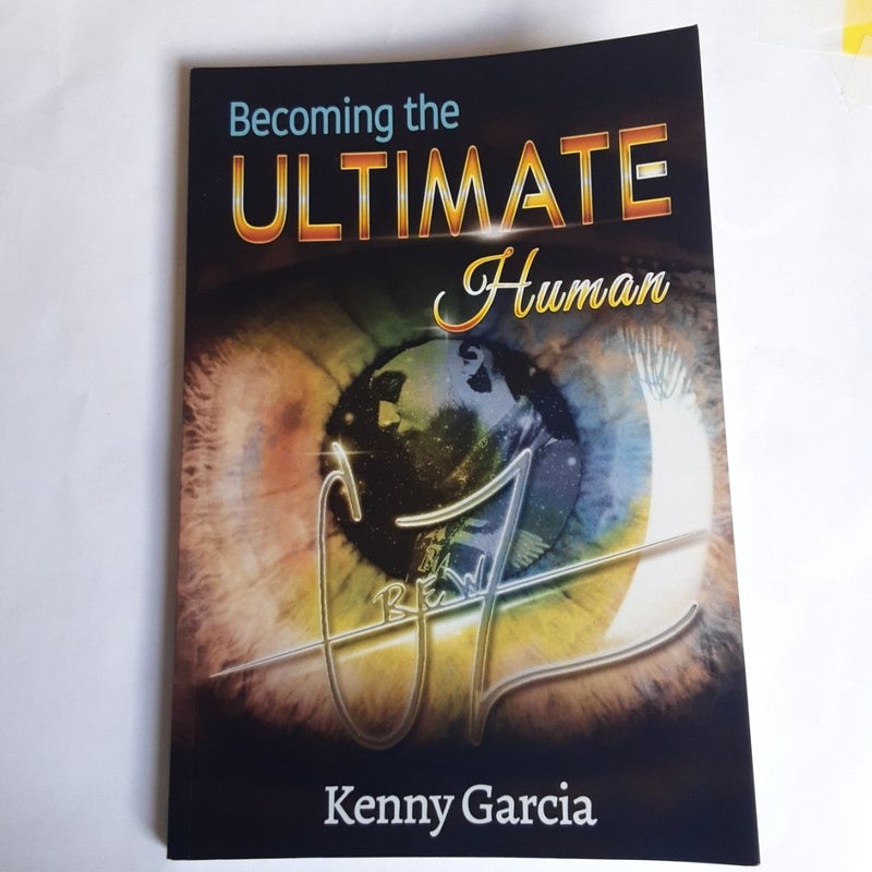 Becoming the Ultimate Human