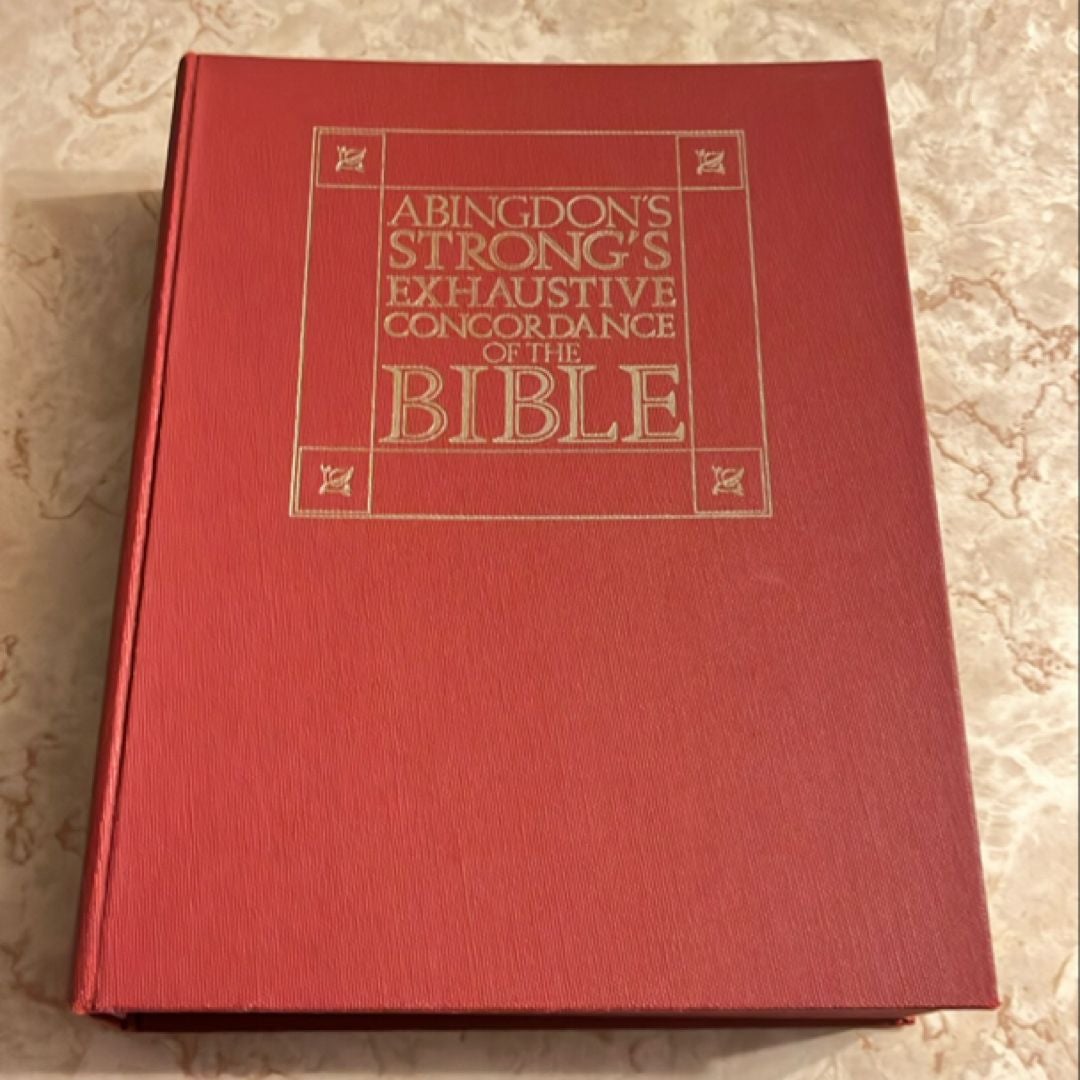 Strong's Exhaustive Concordance of the Bible with the Exclusive Key-Word Comparison