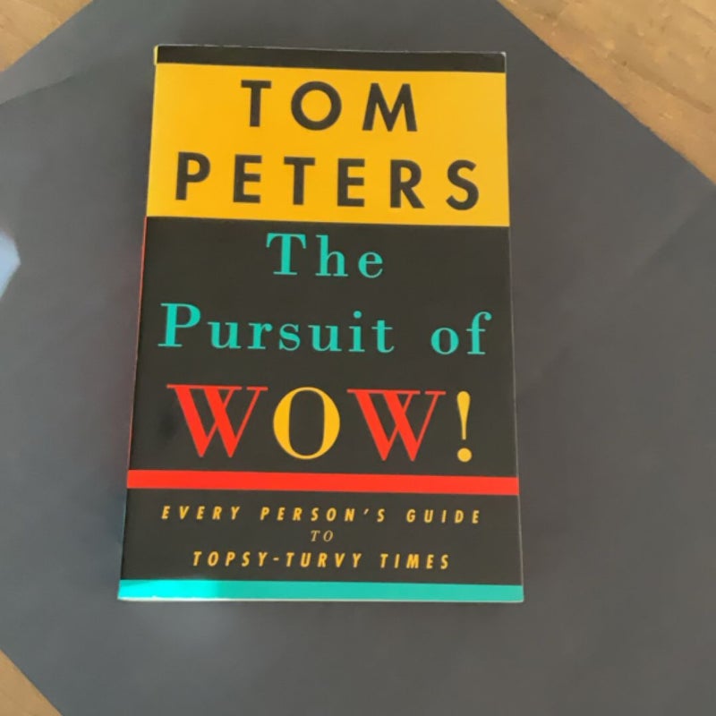 The Pursuit of Wow!