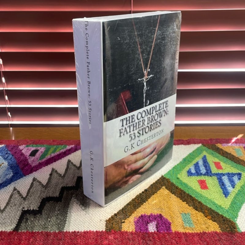 The Complete Father Brown: 53 Stories
