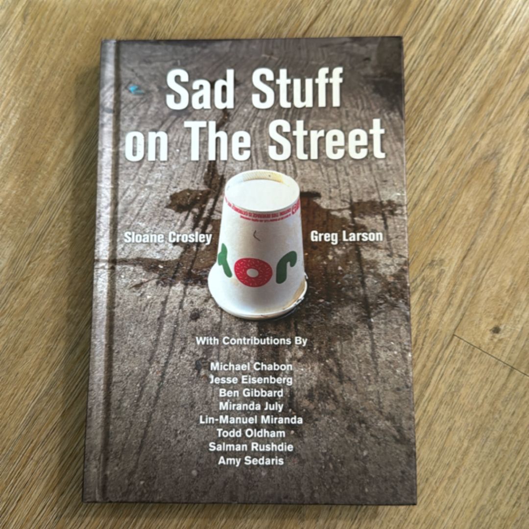 Sad Stuff on the Street
