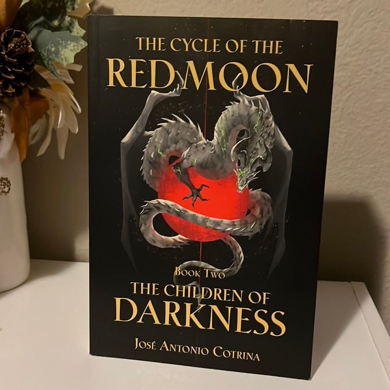 The Cycle of the Red Moon Volume 2: the Children of Darkness