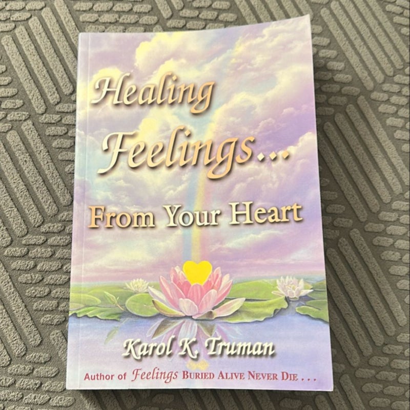 Healing Feelings... From Your Heart