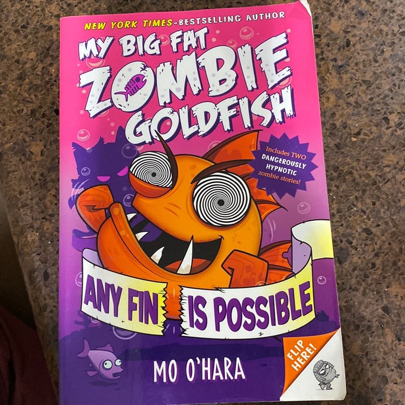 Any Fin Is Possible: My Big Fat Zombie Goldfish