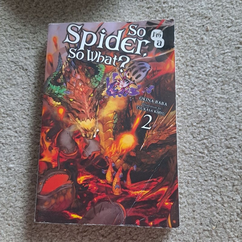 So I'm a Spider, So What?, Vol. 2 (light Novel)