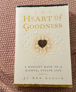 The Heart of Goodness