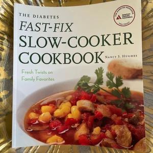 The Diabetes Fast-Fix Slow-Cooker Cookbook