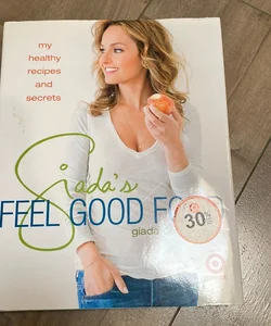 Giada’s Feel Good Food