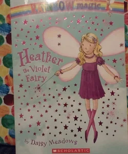 Rainbow Magic: The Rainbow Fairies #7- Heather the Violet Fairy