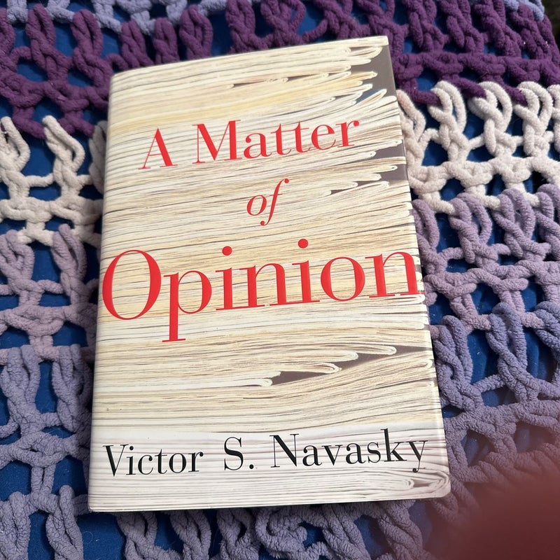 A Matter of Opinion