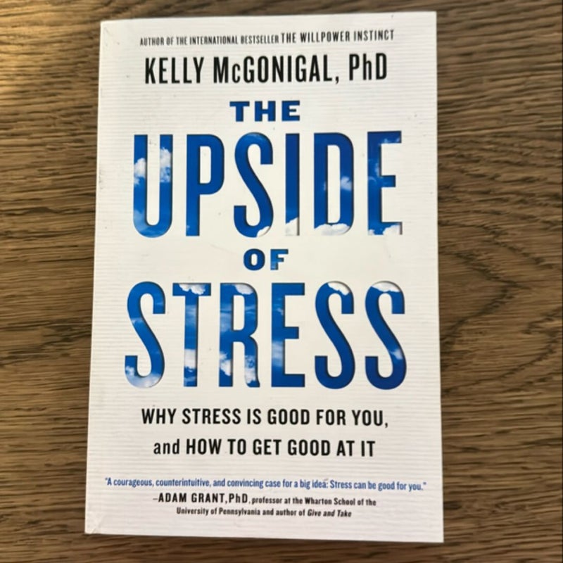 The Upside of Stress