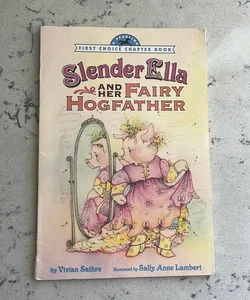 Slender Ella and her Fairy Hogfather