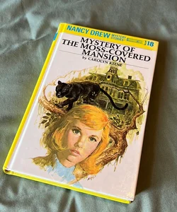 Nancy Drew 18: Mystery of the Moss-Covered Mansion