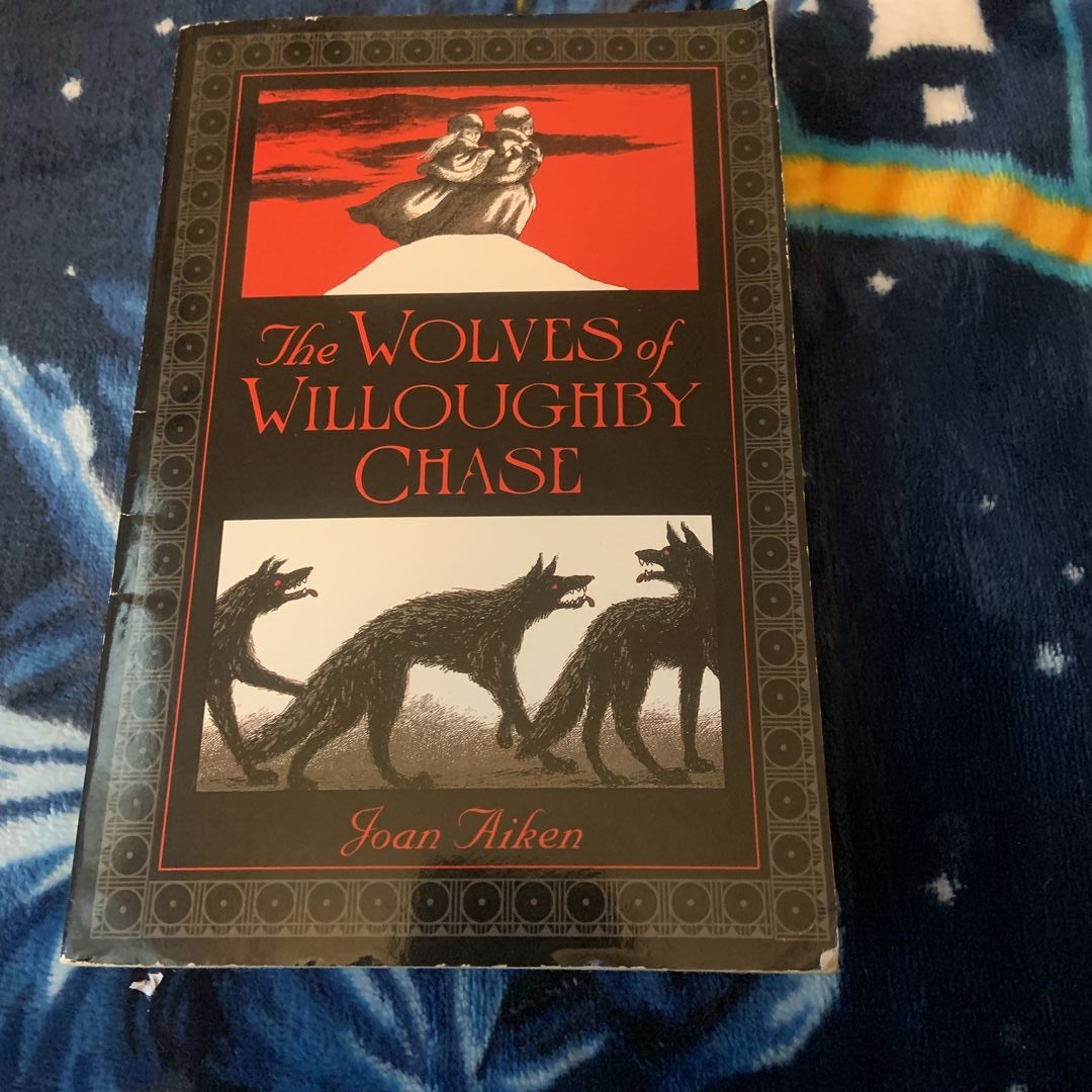 The Wolves of Willoughby Chase