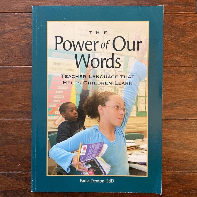 The Power of Our Words