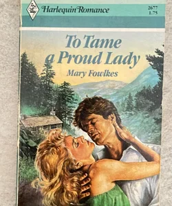 To Tame a Proud Lady